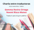 Información actividad "Charla entre traductoras: Gemma Rovira Ortega y Noemi Risco Mateo".