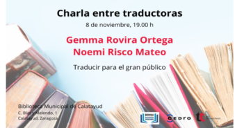 Información actividad "Charla entre traductoras: Gemma Rovira Ortega y Noemi Risco Mateo".